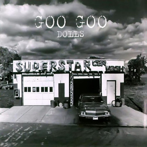 the album cover for Goo Goo Dolls - Superstar Car Wash