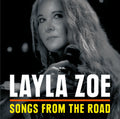 the album cover for Layla Zoe - Songs From The Road