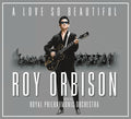 the album cover for Roy Orbison - A Love So Beautiful: Roy Orbison & The Royal Philharmonic Orchestra
