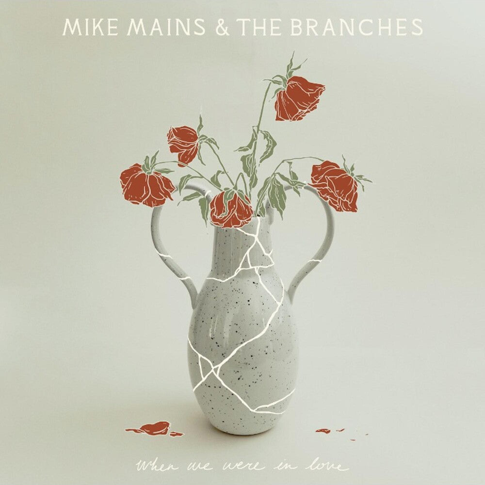 the album cover for Mike Mains & The Branches - When We Were In Love