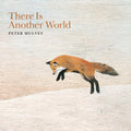 the album cover for Peter Mulvey - There Is Another World