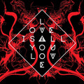 the album cover for Band Of Skulls - Love Is All You Love [LP]