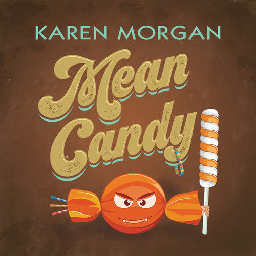 the album cover for Karen Morgan - Mean Candy