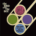 the album cover for The Bird And The Bee - Ray Guns Are Not Just The Future--10th Anniversary Edition  [RSD 2019]