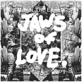 the album cover for Jaws of Love. - "Michael & Me"/"Giving Up Is Not The Easiest Way Out" [RSD 2019]
