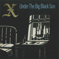the album cover for X - Under The Big Black Sun