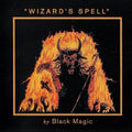 the album cover for Black Magic - Wizard's Spell