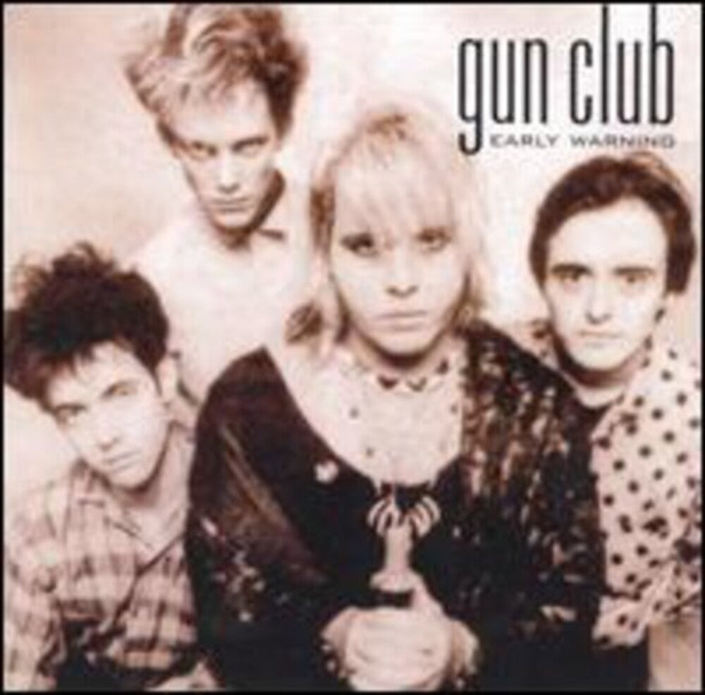 the album cover for The Gun Club - Early Warning [PA]