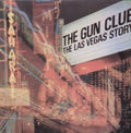 the album cover for The Gun Club - Las Vegas Story