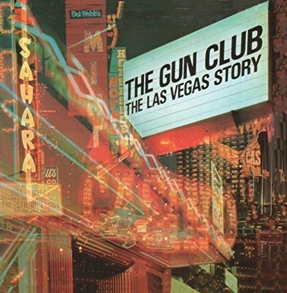 the album cover for The Gun Club - Las Vegas Story