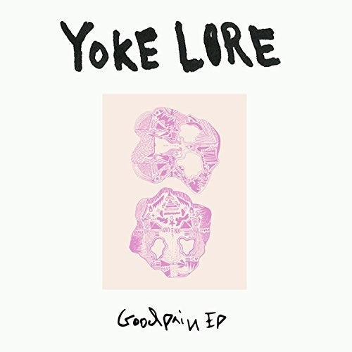 the album cover for Yoke Lore - Goodpain EP [10in Bone Colored Vinyl]