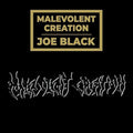 the album cover for Malevolent Creation - Joe Black [LP]
