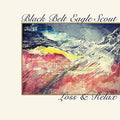 the album cover for Black Belt Eagle Scout - Loss & Relax / Half Colored Hair