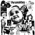 the album cover for Television Personalities - Mummy You're Not Watching Me