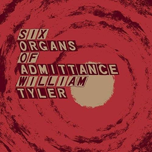 the album cover for Six Organs Of Admittance / William Tyler - Parallelogram A La Carte: Six Organs Of Admittance