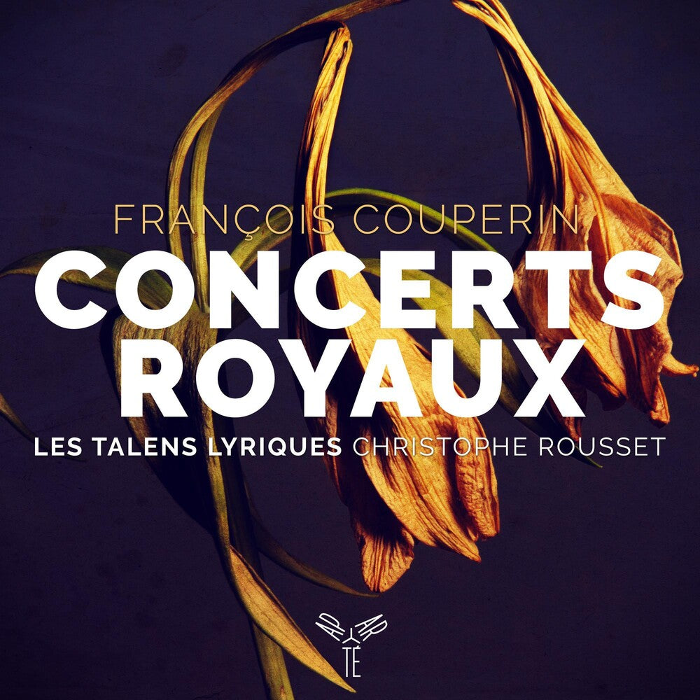 the album cover for Les Talens Lyriques - Couperin: Concerts Royaux
