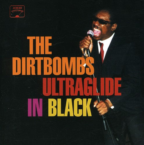 the album cover for Dirtbombs - Ultraglide in Black