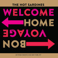 the album cover for Hot Sardines - Welcome Home, Bon Voyage