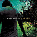 the album cover for Moving Mountains - Pneuma Remix