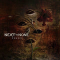 the album cover for Next To None - Phases
