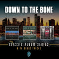 the album cover for Down To The Bone - Classic Album Series
