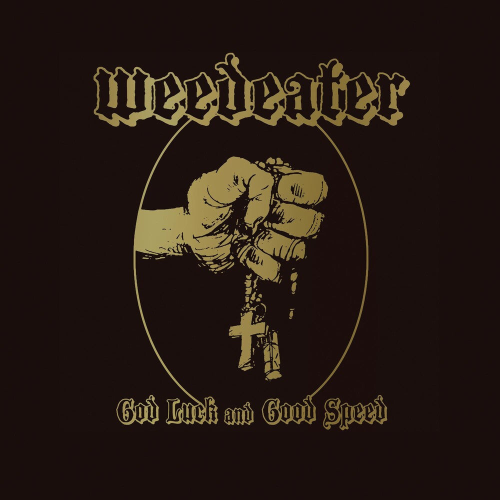 the album cover for Weedeater - God Luck & Good Speed