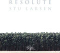 the album cover for Stu Larsen - Resolute [LP]