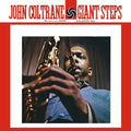 the album cover for John Coltrane - Giant Steps [Remastered] (Mono)