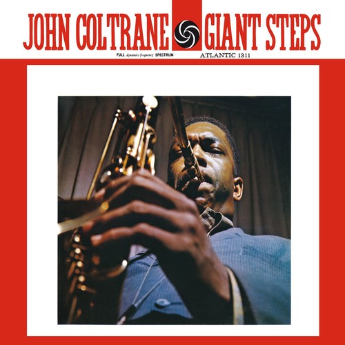 the album cover for John Coltrane - Giant Steps [Remastered] (Mono)