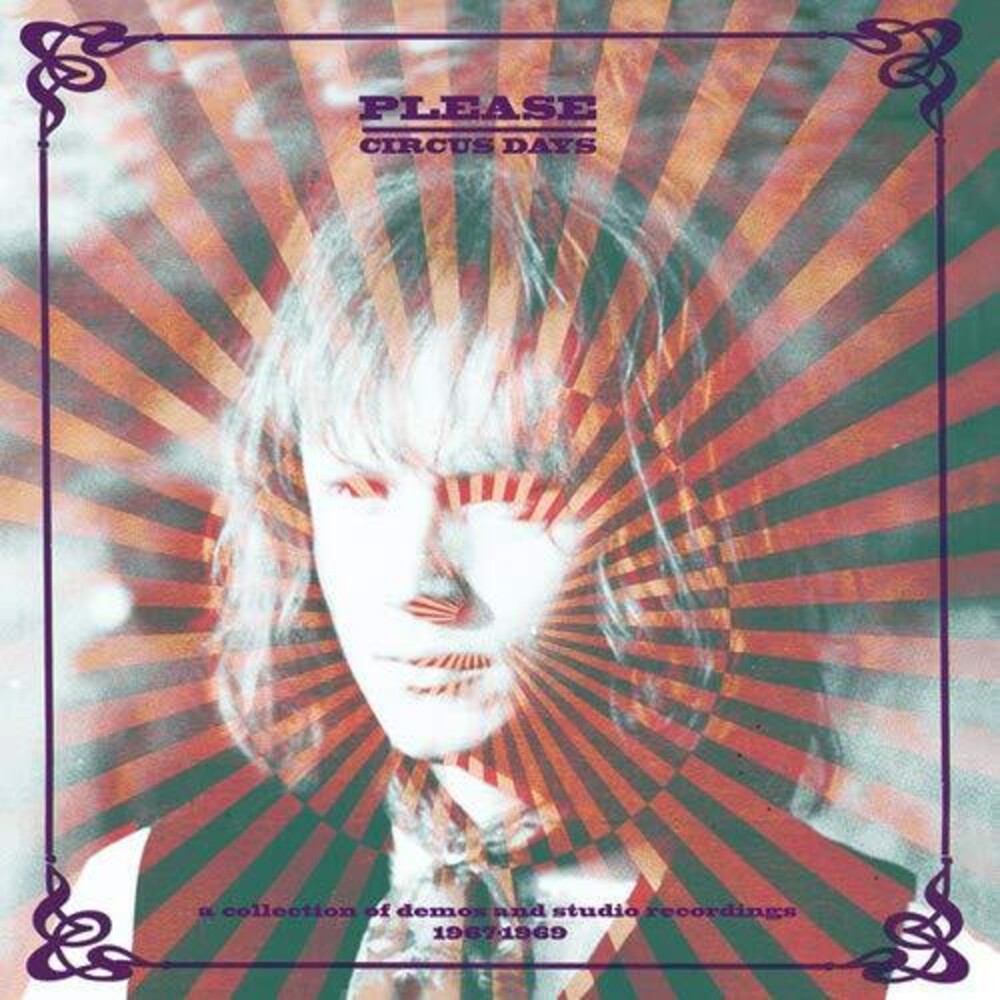 the album cover for Please - Circus Days: A Collection of Demos and Studio Recordings 1967-69