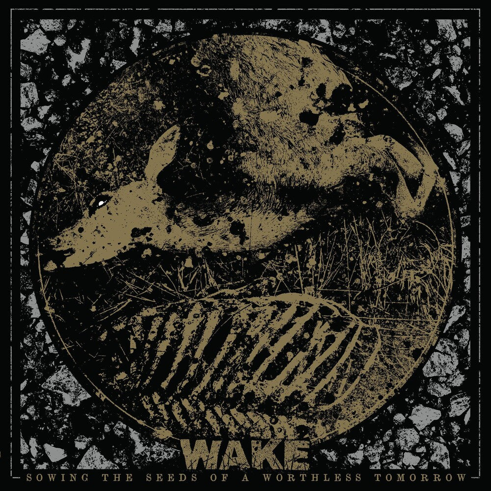 the album cover for Wake - Sowing The Seeds Of A Worthless Tomorrow