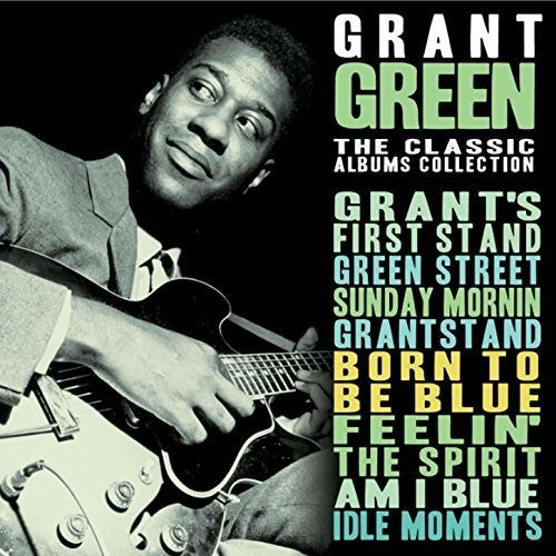 the album cover for Grant Green - Classic Albums Collection