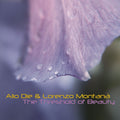 the album cover for Alio Die & Lorenzo Montana - Threshold Of Beauty [Limited Edition] [Digipak]
