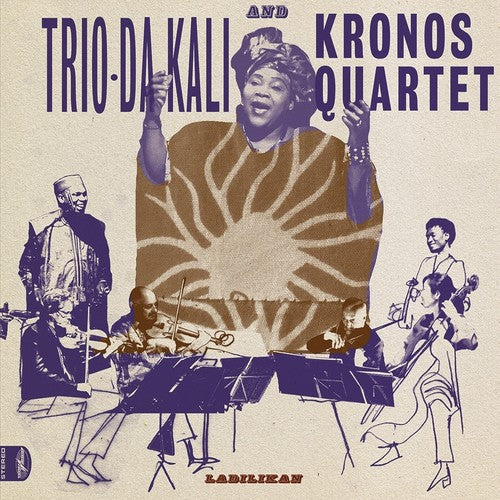 the album cover for Trio Da Kali / Kronos Quartet - Ladilikan