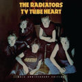 the album cover for Radiators From Space - TV Tube Heart: 40th Anniversary Edition