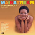 the album cover for Mainstream Modern Soul 1969-1976 / Various Uk - Mainstream Modern Soul: 1969-1976 / Various