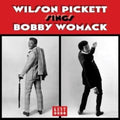 the album cover for Wilson Pickett - Sings Bobby Womack