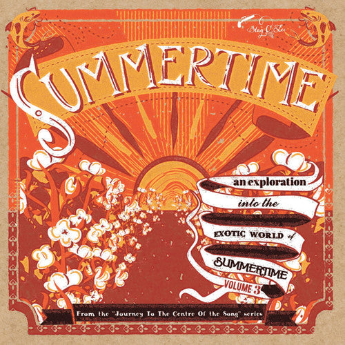 the album cover for Summertime Journey To The Centre Of A Song / Var - Summertime: Journey To The Centre Of A Song / Var