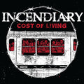 the album cover for Incendiary - Cost Of Living