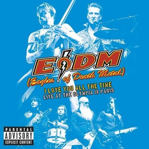 the album cover for Eagles Of Death Metal - I Love You All The Time: Live At The Olympia In Paris [2CD]