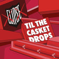 the album cover for Clipse - Til The Casket Drops