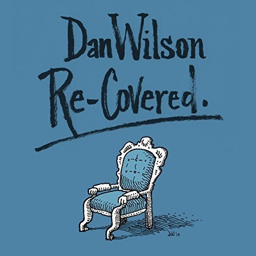 the album cover for Dan Wilson - Re-Covered