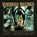 the album cover for Venomous Maximus - No Warning
