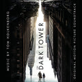 the album cover for Unknown Artist - The Dark Tower (Original Motion Picture Soundtrack)