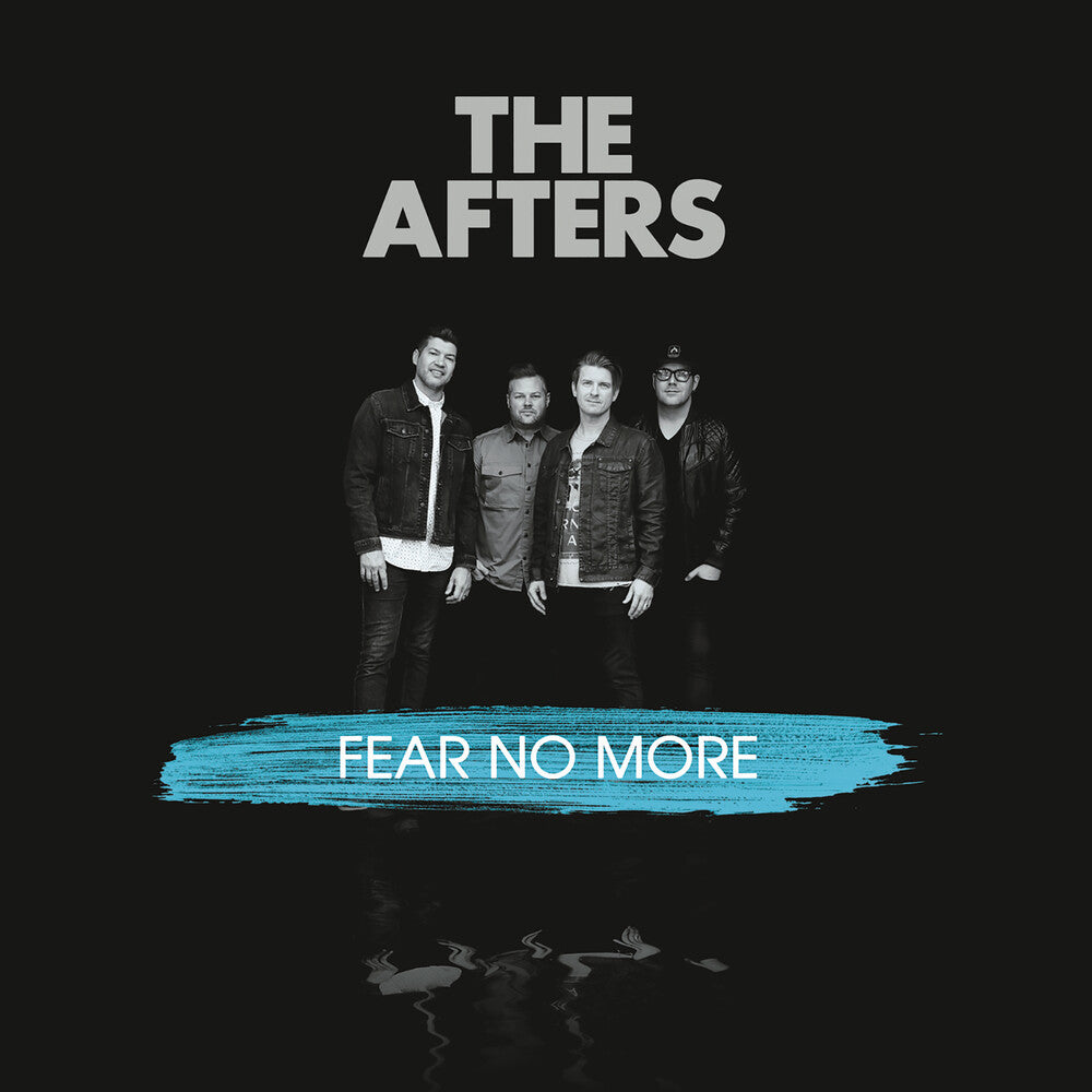 the album cover for The Afters - Fear No More