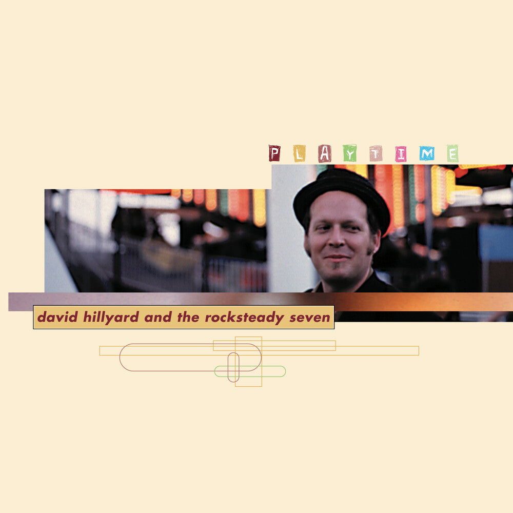 the album cover for David Hillyard & The Rocksteady 7 - Playtime [Indie Exclusive Limited Edition Cream LP]