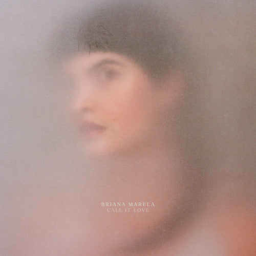 the album cover for Briana Marela - Call It Love [LP]