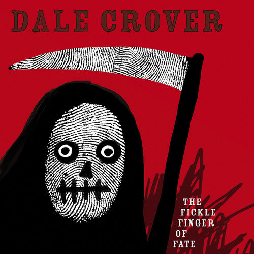 the album cover for Dale Crover - The Fickle Finger Of Fate [White LP]