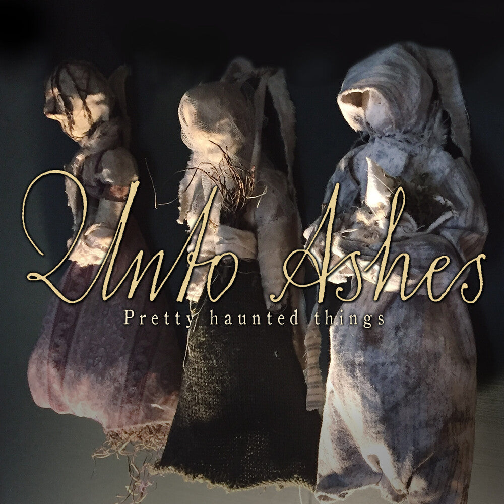 the album cover for Unto Ashes - Pretty Haunted Things [Limited Edition] [Digipak]