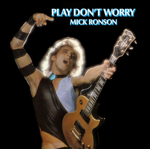 the album cover for Mick Ronson - Play Don't Worry
